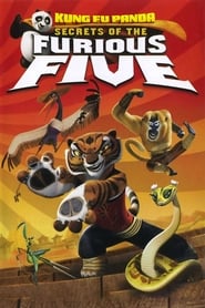 Kung Fu Panda: Secrets of the Furious Five Kung Fu Panda: Secrets of the Furious Five