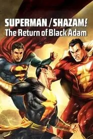 Superman/Shazam!: The Return of Black Adam Superman/Shazam!: The Return of Black Adam