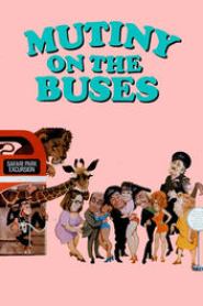 Mutiny on the Buses Mutiny on the Buses