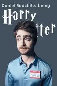 Daniel Radcliffe: Being Harry Potter Daniel Radcliffe: Being Harry Potter
