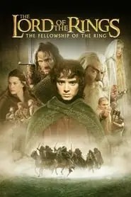 The Lord of the Rings: The Fellowship of the Ring The Lord of the Rings: The Fellowship of the Ring