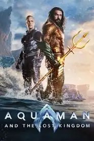 Aquaman and the Lost Kingdom Aquaman and the Lost Kingdom