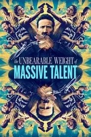 The Unbearable Weight of Massive Talent The Unbearable Weight of Massive Talent