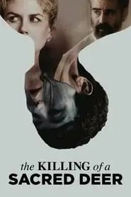 The Killing of a Sacred Deer The Killing of a Sacred Deer