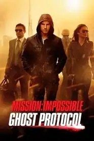 Mission: Impossible - Ghost Protocol Mission: Impossible - Ghost Protocol