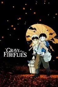 Grave of the Fireflies Grave of the Fireflies