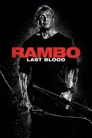 Rambo: Last Blood Rambo: Last Blood