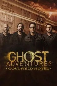 Ghost Adventures: Goldfield Hotel Ghost Adventures: Goldfield Hotel