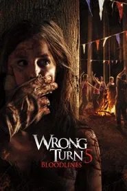 Wrong Turn 5: Bloodlines Wrong Turn 5: Bloodlines