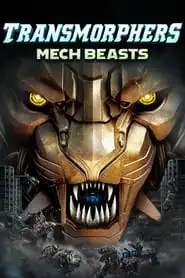 Transmorphers: Mech Beasts Transmorphers: Mech Beasts