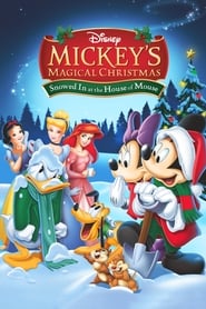 Mickey's Magical Christmas: Snowed in at the House of Mouse Mickey's Magical Christmas: Snowed in at the House of Mouse
