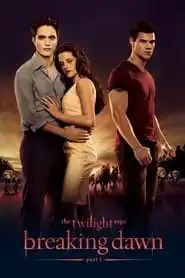 The Twilight Saga: Breaking Dawn - Part 1 The Twilight Saga: Breaking Dawn - Part 1