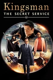 Kingsman: The Secret Service Kingsman: The Secret Service