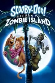 Scooby-Doo! Return to Zombie Island Scooby-Doo! Return to Zombie Island