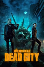 The Walking Dead: Dead City The Walking Dead: Dead City