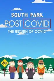 South Park: Post COVID: The Return of COVID South Park: Post COVID: The Return of COVID