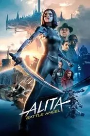 Alita: Battle Angel Alita: Battle Angel