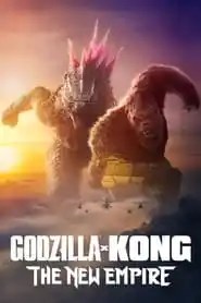 Godzilla x Kong: The New Empire Godzilla x Kong: The New Empire